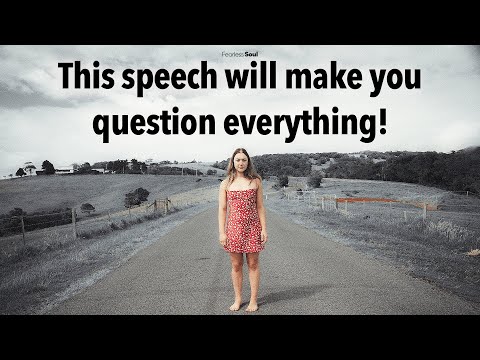 This Speech Will Make You Question How You Live Your Life