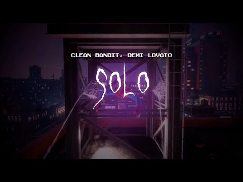 clean bandit - solo (feat. demi lovato) [ sped up ] lyrics