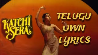 Download lagu katchi sera TELUGU || OWN lyrics || Abhilash J mp3
