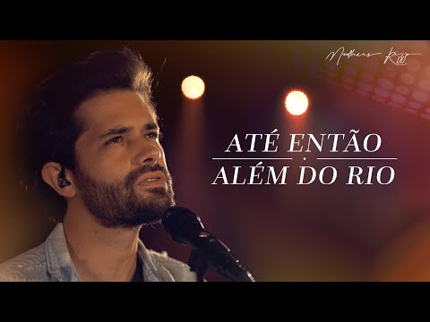 Matheus Rizzo - Até Então | Além do Rio (LIVE)