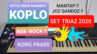 Download lagu Style ROCK DangDUT KOPLO | Korg PA600 - Set Triaz 2020 (Review) mp3