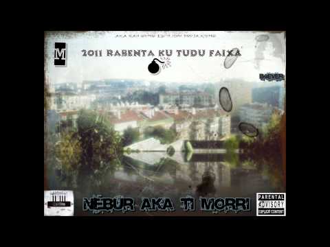 Vida Ta Da Volta, Maldadi Ta Solta - MixTape Nebur - Rabenta Ku Tudu Faixa 2011