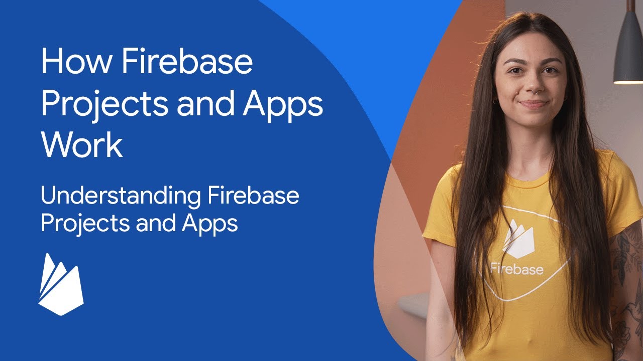 How Firebase projects and apps work