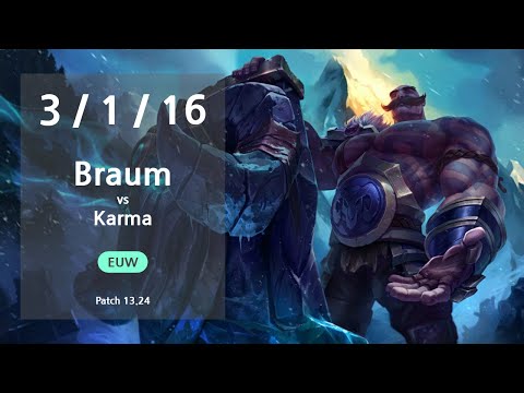 Braum Support vs Karma - EUW GrandMaster Patch 13.24