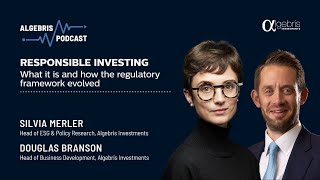 Responsible Investing | What it is and how the regulatory framework evolved