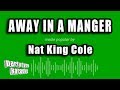Nat King Cole - Away In A Manger (Karaoke Version)