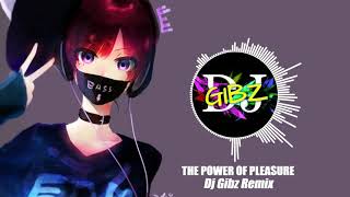 Download lagu The Power of Pleasure (Tekno Remix) - Dj Gibz | OLD REMIX mp3 Download lagu The Power of Pleasure (Tekno Remix) - Dj Gibz | OLD REMIX mp3