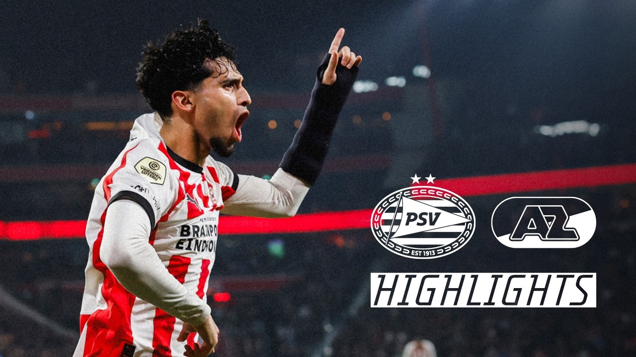 PSV Eindhoven vs AZ Alkmaar Highlights
