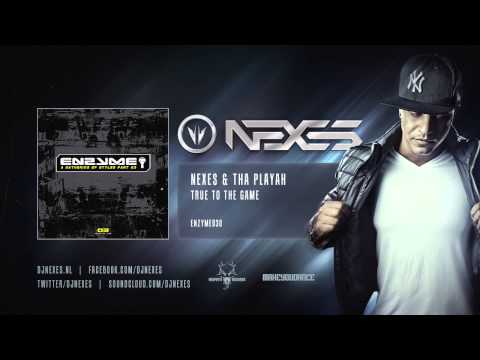Nexes & Tha Playah - True To The Game (ENZYME30)