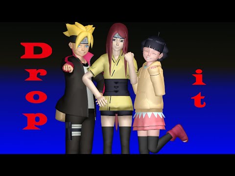 [MMD Naruto]Kushina, Boruto & Himawari - Drop it (Motion Dl) Xfor @Boke SfyX