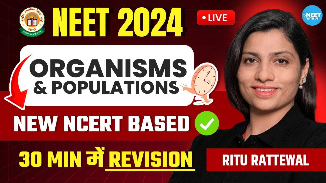 Organisms and Population in 30 Minutes | NEET 2024 Revision | New NCERT Based | Ritu Rattewal