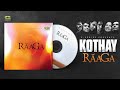 Kothay | কোথায় | Raaga | Elita | Ashiq | Emran | Joy | Chisti | Nafees | Original Track