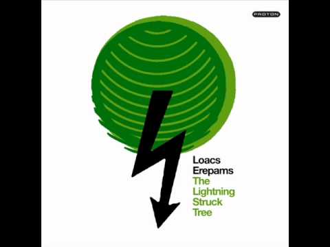 Erepams Loacs - the Lightning Struck Tree-