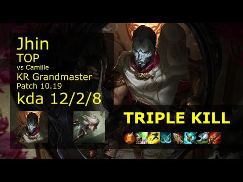 Jhin Top vs Camille - KR Grandmaster 12/2/8 Patch 10.19 Gameplay // [롤] 진 vs 카밀 탑