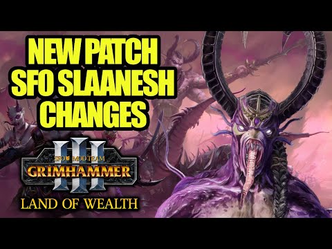 NEW - SLAANESH Campaign Changes SFO Grimhammer 3 Patch - Total War Warhammer 3 - Mod Review