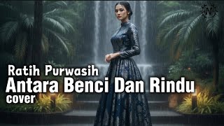 Download lagu Antara Benci Dan Rindu - Ratih Purwasih | Modern Pop Cover by Nazula mp3