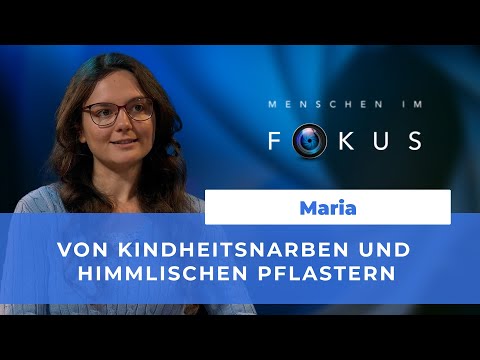 Von Kindheitsnarben und himmlischen Pflastern # Maria # Menschen im Fokus