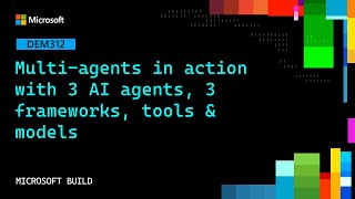 Multi-agents in action with 3 AI agents, 3 frameworks, tools & models | DEM312