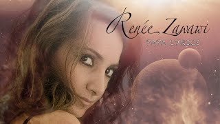 Renee Zawawi Papa Lyric Video