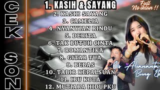 Download lagu FULL DANGDUT ORIGINAL - IIS ALIA #1 || RECOMMEND BUAT CEK SOUND !! KASIH & SAYANG - NYANYIAN RINDU mp3