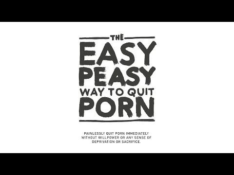 The Easy Peasy Way to Quit Pornography