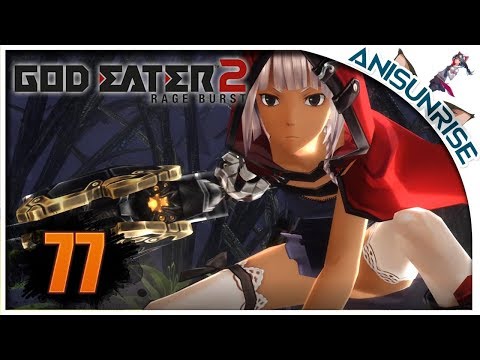God Eater 2 Rage Burst ✔ Прохождение на русском ✔ #77 - Сражение Джулиуса