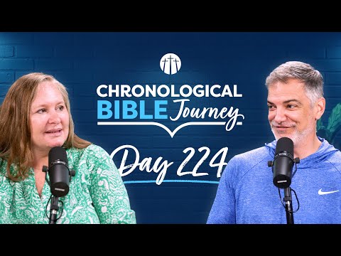 A Hope and a Future in Exile | Day 224 | Chronological Bible Podcast