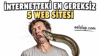 İnternetteki En Gereksiz 5 Web Sitesi!