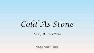 Lady Antebellum - Cold As Stone (Lyrics) - Own The Night