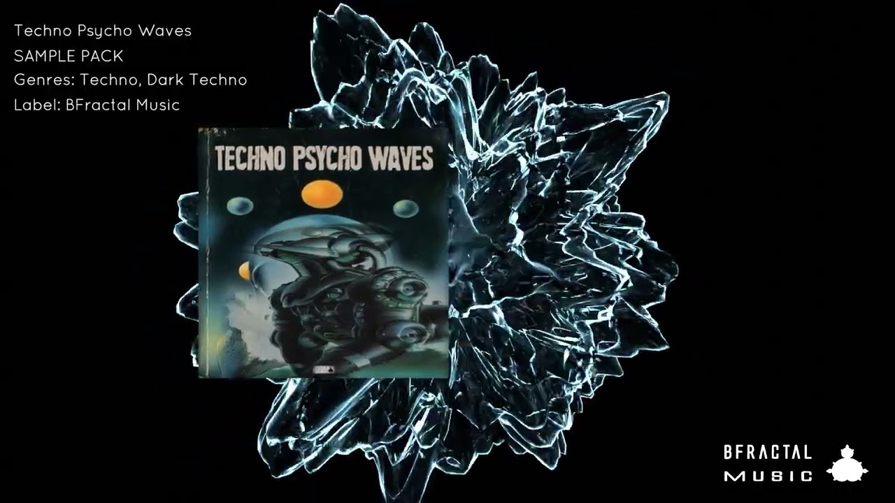 BFractal Music - TECHNO PSYCHO WAVES (SAMPLE PACK)