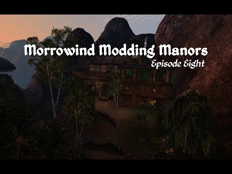 Morrowind Modding Manors - Episode 8