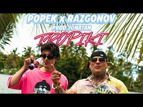 Popek x Razgonov - Tropiki (prod. Jonatan)