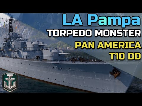 LA Pampa Review: The Ultimate Tier 10 Torpedo Spamming DD