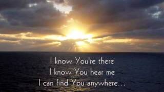 I KNOW YOU&#39;RE THERE Casting Crowns / Chandler