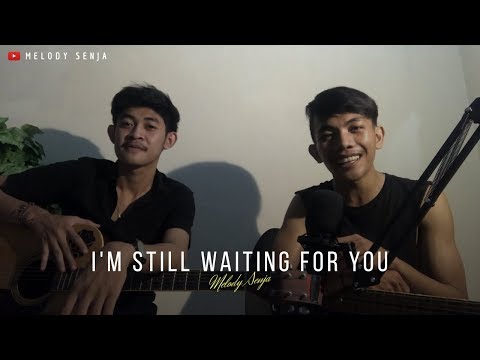 Melody Senja - Im Still Waiting For You