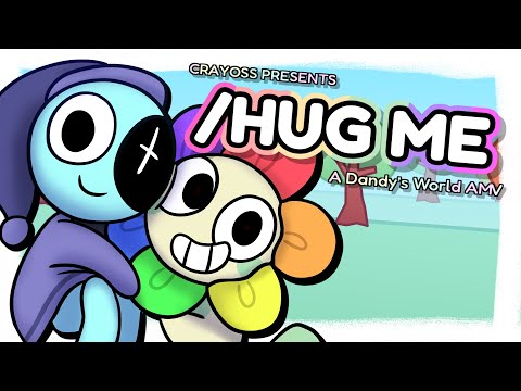 /Hug Me - Dandy’s World Animation [Passing Time AU]