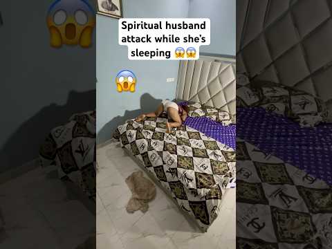 Spiritual husband attacked her while sleeping 😱😱 #spiritual #husband