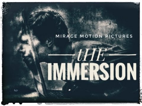 SHORT FILM THE IMMERSION