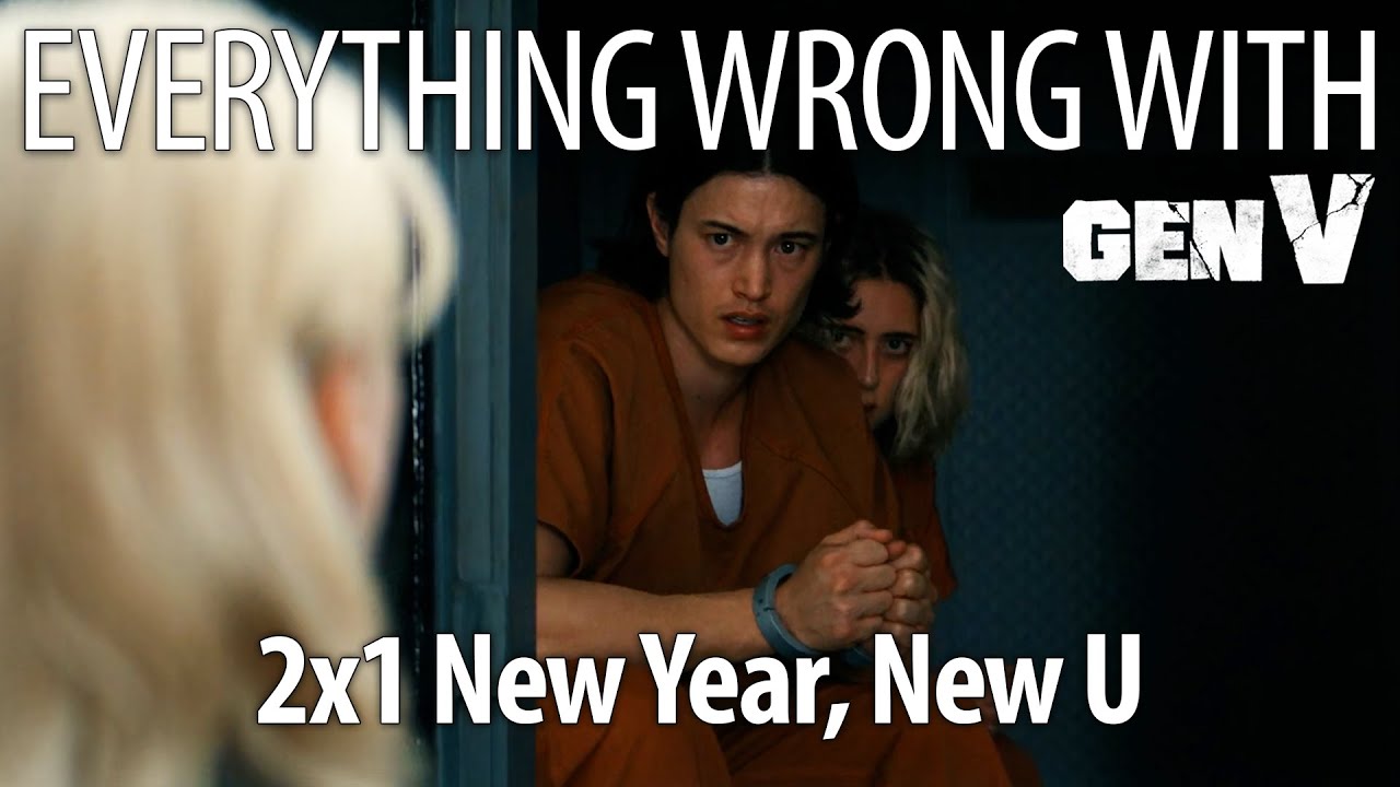 Everything Wrong With Gen V S2E1 - "New Year, New U"