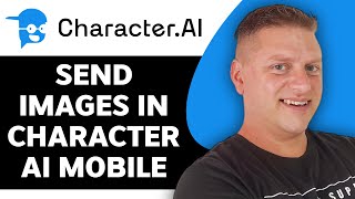 How to Send Images in Character AI Mobile | Character AI Tutorial 2026