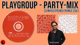 Playgroup - Party-Mix (CD Mixed Promo France 2001)