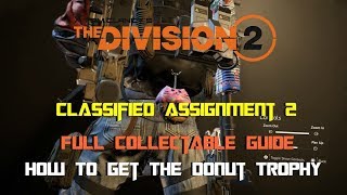 The Division 2 | Classified Assignment 2 | Full Collectable Guide | How To Get The Donut Trophy