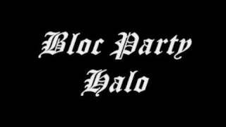 Bloc Party--Halo