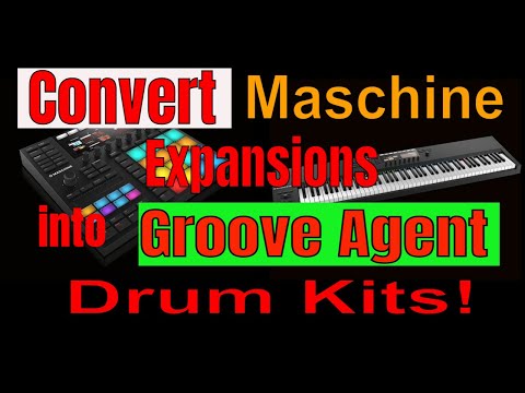 Convert Maschine Expansions into Groove Agent Drum Kits!