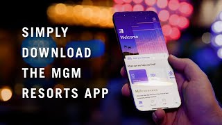 MGM Resorts Mobile App | MGM Resorts