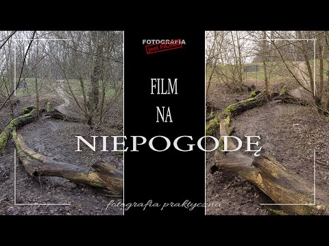 🚩 Film na niepogodę - Fotografia jest Fajna