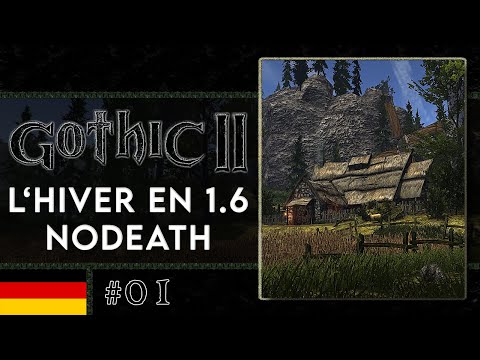 Gothic 2 LHiver No Death #01 - Der Tod kam schnell