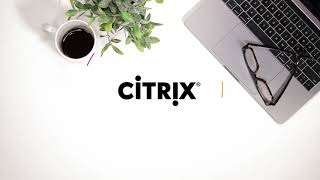 Your Workday – Simplified with a Citrix Workspace