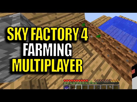 Multiplayer Minecraft Sky Factory 4 Modpack Ep 8 - Farming