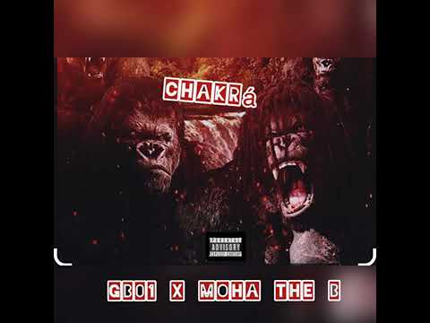 Moha The B ft. GB01 - CHAKRÁ (Official Audio)